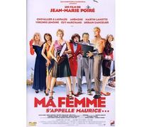 MA FEMME S'APPELLE MAURICE...