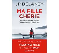 Ma fille chérie - J.P. Delaney - Fayard - broché - Roman