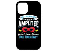 Ma Fille est amputée, Maman unijambiste, père d'un Bras, amputé Coque pour iPhone 12/12 Pro