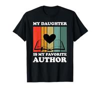 Ma Fille est Mon auteur préféré, Maman fière de Mon père T-Shirt