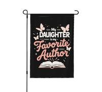 Ma fille est mon auteure préférée - Drapeau de jardin humoristique 30 x 45 cm, double face, pour toutes les sa
