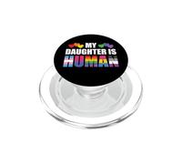 Ma Fille est Une mère fière de l'être Humain | LGBTQIA PopSockets PopGrip pour MagSafe