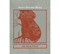 Ma fille folie - Savina DOLORES MASSA - L'ogre - broché - Roman