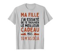 Ma Fille J'Ai Essayé De Trouver Le Meilleur De Cadeaux Fille T-Shirt, Homme, Argent, XXL