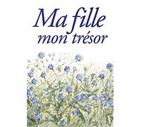 Ma fille, mon trésor