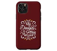 Ma Fille va se marier Les vœux de Mariage de Mes Fiers Parents Coque pour iPhone 11 Pro