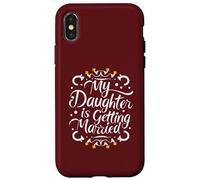 Ma Fille va se marier Les vœux de Mariage de Mes Fiers Parents Coque pour iPhone X/XS