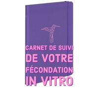 Ma FIV et moi Carnet de suivi Colibri - Dimitri Meunier - Discus Editions - broché - Guide