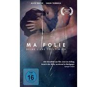 Dwyer,Alice - Ma Folie - Deine Liebe Tötet Mich