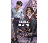 Ma folie la plus douce Une romance fake dating inspirée de Roméo et Juliette - Emily Blaine - Harpercollins - Poche - Roman