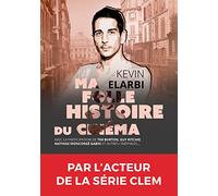 Ma folle histoire du cinéma