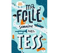 Ma folle semaine avec Tess
