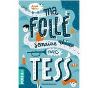 Ma folle semaine avec Tess Anna Woltz (Auteur), Emmanuèle Sandron (Traduction)