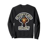 Ma Force est limitée, il n'est Pas Jésus-Christ, Le Dieu chrétien Sweatshirt