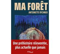 Ma forêt - Antoinette Rychner - Fugue - broché - Roman