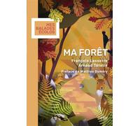 Ma forêt – Éditions Belin