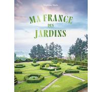 Ma France des jardins (collector)