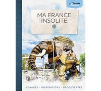 Ma France insolite