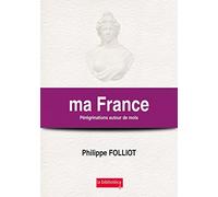 ma France Pérégrinations autour de mots