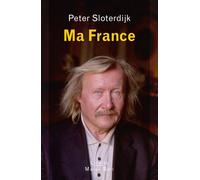 Ma france - Peter Sloterdijk - Buchet-Chastel - broché - Essai