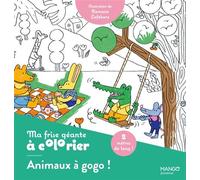 Ma frise géante à colorier Animaux à gogo ! Un coloriage de 2 mètres pour décorer ta chambre - Romane Lefebvre - Mango - broché - Document jeunesse