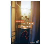 Ma fugue chez moi