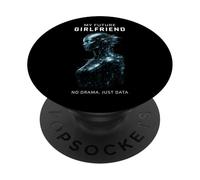 Ma Future Petite Amie, Pas de Drame, Juste Un Robot IA Amusant PopSockets PopGrip Adhésif