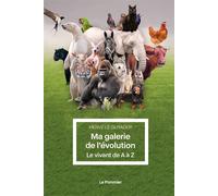 Ma galerie de l’évolution Le vivant de A à Z - Hervé Le Guyader - Le Pommier - broché - Essai