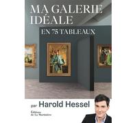 Ma galerie idéale en 75 tableaux