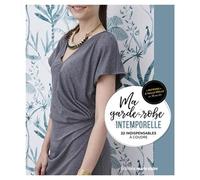 Ma garde-robe intemporelle: 22 indispensables à coudre