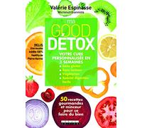 Ma good détox: 50 recettes gourmandes et minceur pour se faire du bien