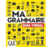 Ma Grammaire Guía Visual A1-B2