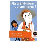 Ma Grand-mère a un amoureux