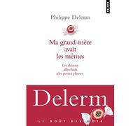 Ma grand-mère avait les mêmes: Les dessous affriolants des petites phrases