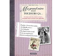 Ma Grand-Mère Disait Toujours Ça