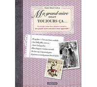 Ma grand-mère disait toujours ça - Brigitte Bulard-Cordeau - Larousse - broché - Document jeunesse dès 6 ans