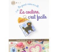 Ma Grand-Mère M'a Dit : La Couture, C'est Facile