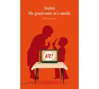 Ma grand-mère m'a mordu - Aïe ! - Audren - Ecole Des Loisirs - broché - Roman junior dès 9 ans