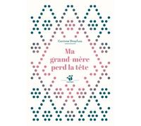 Ma grand-mère perd la tête