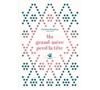 Ma grand-mère perd la tête