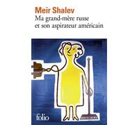 Ma grand-mère russe et son aspirateur américain - Meir Shalev - Gallimard - Poche - Roman