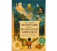 Ma Grande Aventure dans la Mythologie Grecque