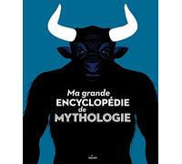 Ma grande encyclopédie de mythologie