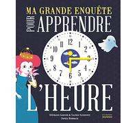 Ma grande enquête pour apprendre l'heure