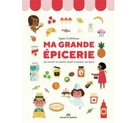 Ma grande épicerie : les essentiels du quotidien illustrés et expliqués aux enfants - Ingela P. Arrhenius - Marcel Et Joachim - cartonné - Album jeunesse