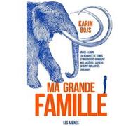 Ma grande famille Karin Bojs (Auteur), Hélène Hervieu (Traduction)