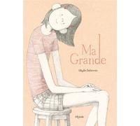 Ma Grande - Sibylle Delacroix - Mijade Eds - cartonné - Album jeunesse
