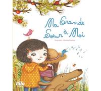 Ma grande soeur à moi - Charlotte Cottereau - Vilo Jeunesse - cartonné - Album jeunesse dès 3 ans