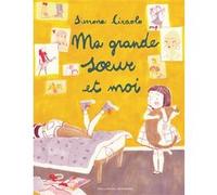 MA GRANDE SOEUR ET MOI - A partir de 4 ans