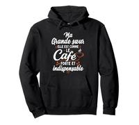 Ma Grande Sœur ainée comme Le Café Humour Sweat à Capuche